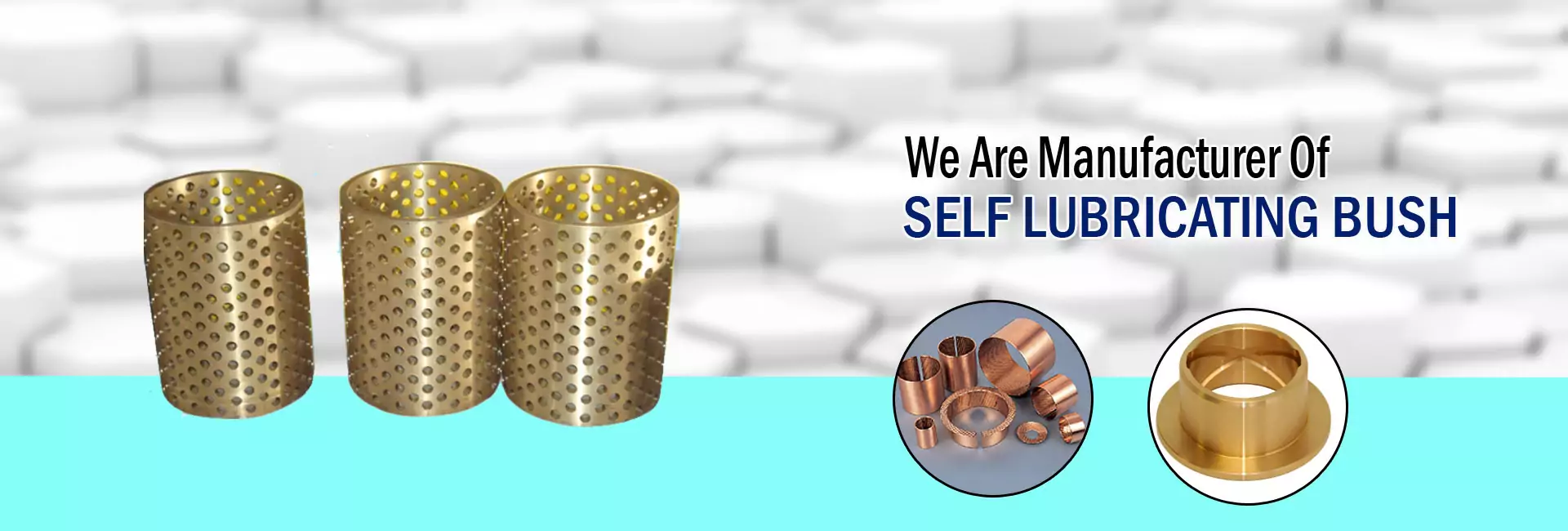 Manufacturer of Self Lubricating Bush